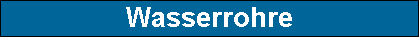 Wasserrohre